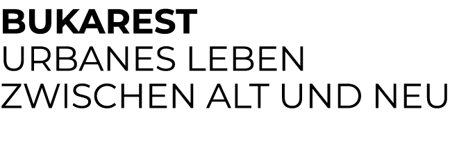 Bukarest Urbanes Leben zwischen Alt und Neu