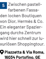 ￼Zwischen pastellfarbenen Fassaden locken Boutiquen von Dior, Herm s & Co. Ein eleganter Spaziergang durchs Zentrum w...