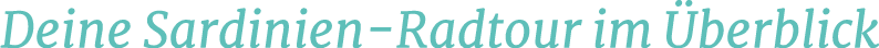 Deine Sardinien Radtour im berblick