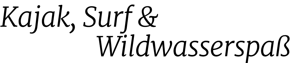 Kajak, Surf & Wildwasserspa 