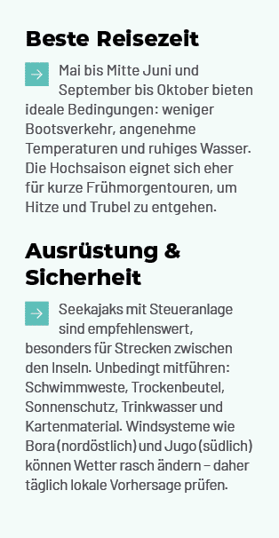 Beste Reisezeit ￼Mai bis Mitte Juni und September bis Oktober bieten ideale Bedingungen: weniger Bootsverkehr, angene...