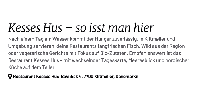  Kesses Hus – so isst man hier Nach einem Tag am Wasser kommt der Hunger zuverl ssig. In Klitm ller und Umgebung serv...