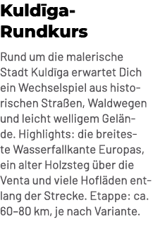 Kuld ga Rundkurs Rund um die malerische Stadt Kuld ga erwartet Dich ein Wechselspiel aus historischen Stra en, Waldwe...