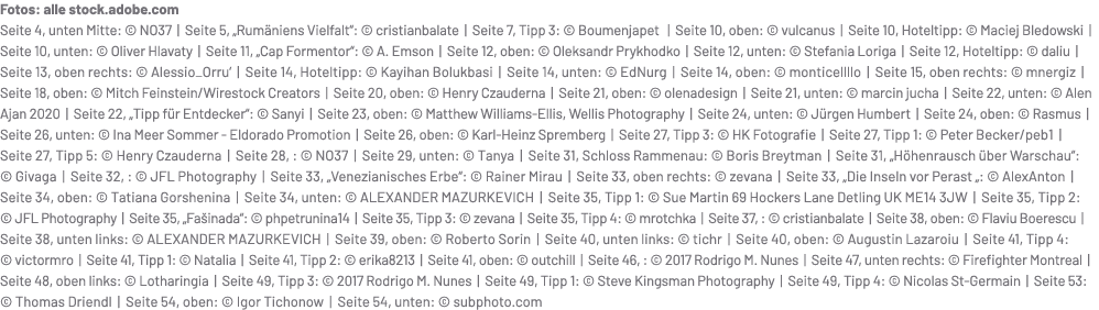 Fotos: alle stock.adobe.com Seite 4, unten Mitte: © NO37 | Seite 5, „Rum niens Vielfalt“: © cristianbalate | Seite 7,...