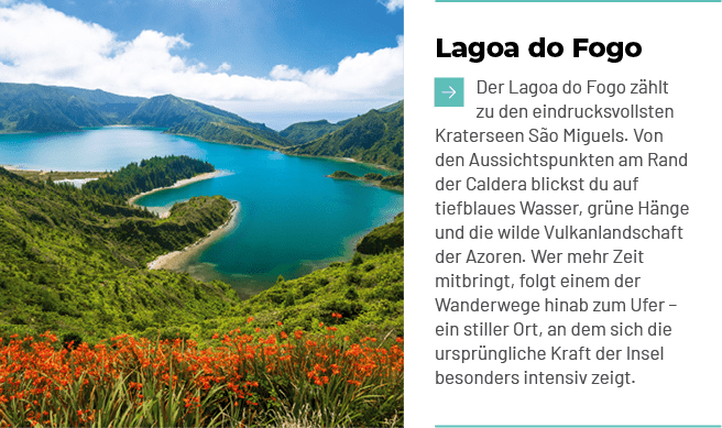Lagoa do Fogo ￼Der Lagoa do Fogo z hlt zu den eindrucksvollsten Kraterseen S o Miguels. Von den Aussichtspunkten am R...