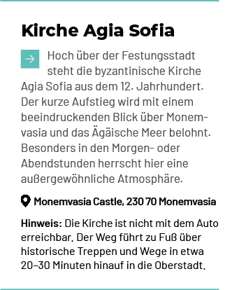 Kirche Agia Sofia ￼Hoch ber der Festungsstadt steht die byzantinische Kirche Agia Sofia aus dem 12. Jahrhundert. Der...