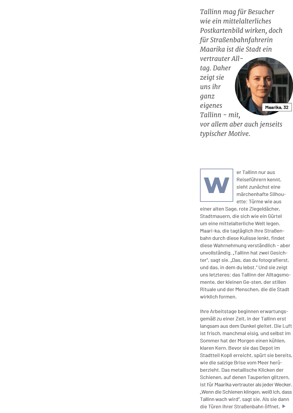 Maarika, 32,Tallinn mag f r Besucher wie ein mittelalterliches Postkartenbild wirken, doch f r Stra enbahnfahrerin Ma...