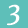 3