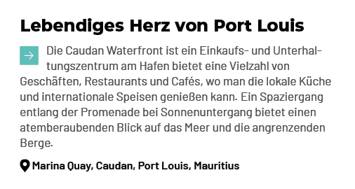 Lebendiges Herz von Port Louis ￼Die Caudan Waterfront ist ein Einkaufs und Unterhaltungszentrum am Hafen bietet eine ...