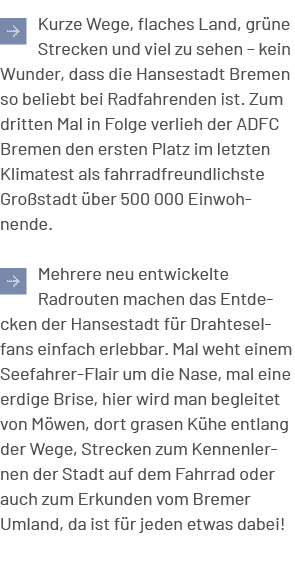 ￼Kurze Wege, flaches Land, gr ne Strecken und viel zu sehen – kein Wunder, dass die Hansestadt Bremen so beliebt bei ...