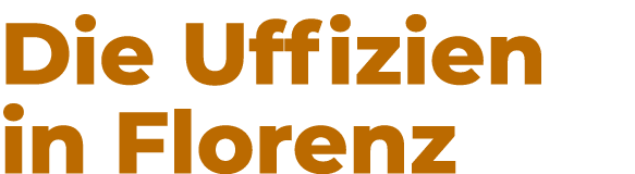 Die Uffizien in Florenz