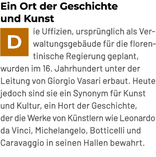 Ein Ort der Geschichte und Kunst ￼ie Uffizien, urspr nglich als Verwaltungsgeb ude f r die florentinische Regierung g...