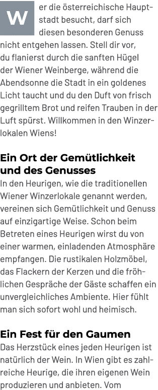 ￼er die sterreichische Hauptstadt besucht, darf sich diesen besonderen Genuss nicht entgehen lassen. Stell dir vor, ...