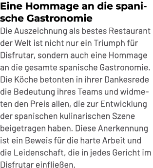 Eine Hommage an die spanische Gastronomie Die Auszeichnung als bestes Restaurant der Welt ist nicht nur ein Triumph f...