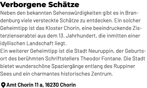Verborgene Sch tze Neben den bekannten Sehensw rdigkeiten gibt es in Brandenburg viele versteckte Sch tze zu entdecke...