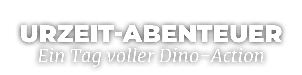 Urzeit Abenteuer Ein Tag voller Dino Action 