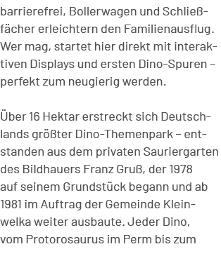 barrierefrei, Bollerwagen und Schlie f cher erleichtern den Familienausflug. Wer mag, startet hier direkt mit interak...
