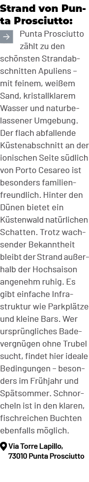 Strand von Punta Prosciutto: ￼Punta Prosciutto z hlt zu den sch nsten Strandabschnitten Apuliens – mit feinem, wei em...