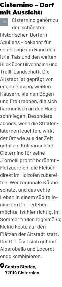 Cisternino – Dorf mit Aussicht: ￼Cisternino geh rt zu den sch nsten historischen D rfern Apuliens – bekannt f r seine...