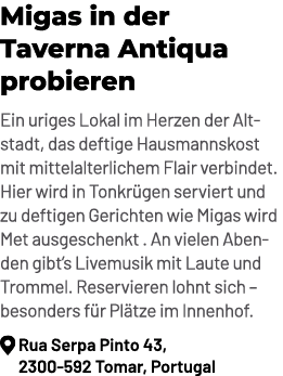 Migas in der Taverna Antiqua probieren Ein uriges Lokal im Herzen der Altstadt, das deftige Hausmannskost mit mittela...