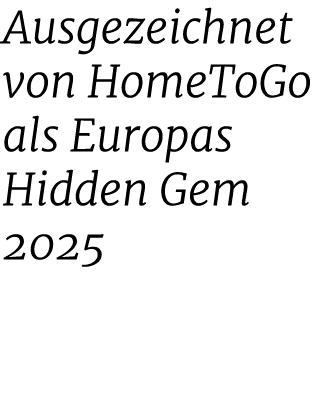 Ausgezeichnet von HomeToGo als Europas Hidden Gem 2025