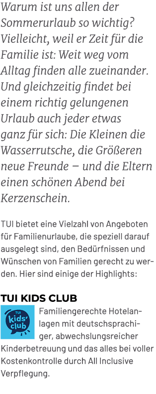 Warum ist uns allen der Sommerurlaub so wichtig? Vielleicht, weil er Zeit f r die Familie ist: Weit weg vom Alltag fi...