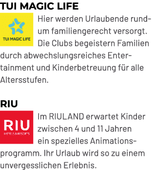 TUI MAGIC LIFE ￼Hier werden Urlaubende rundum familiengerecht versorgt. Die Clubs begeistern Familien durch abwechslu...