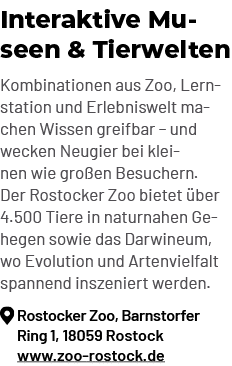 Interaktive Museen & Tierwelten Kombinationen aus Zoo, Lernstation und Erlebniswelt machen Wissen greifbar – und weck...