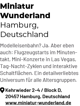 Miniatur Wunderland Hamburg, Deutschland Modelleisenbahn? Ja. Aber eben auch: Flugzeugstarts im Minutentakt, Mini Kon...