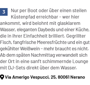 ￼ Nur per Boot oder ber einen steilen K stenpfad erreichbar – wer hier ankommt, wird belohnt mit glasklarem Wasser, ...