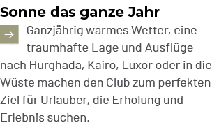 Sonne das ganze Jahr ￼Ganzj hrig warmes Wetter, eine traumhafte Lage und Ausfl ge nach Hurghada, Kairo, Luxor oder in...