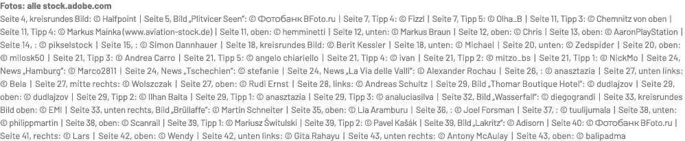 Fotos: alle stock.adobe.com Seite 4, kreisrundes Bild: © Halfpoint | Seite 5, Bild „Plitvicer Seen“: © Фотобанк BFoto...