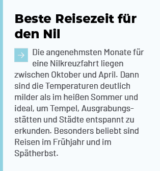 Beste Reisezeit f r den Nil ￼Die angenehmsten Monate f r eine Nilkreuzfahrt liegen zwischen Oktober und April. Dann s...