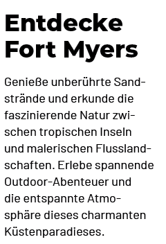 Entdecke Fort Myers Genie e unber hrte Sandstr nde und erkunde die faszinierende Natur zwischen tropischen Inseln und...
