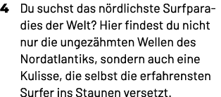 4 Du suchst das n rdlichste Surfparadies der Welt? Hier findest du nicht nur die ungez hmten Wellen des Nordatlantiks...