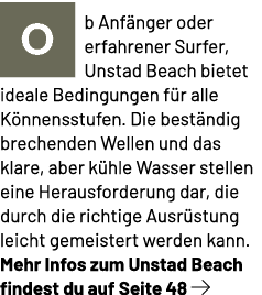 ￼b Anf nger oder erfahrener Surfer, Unstad Beach bietet ideale Bedingungen f r alle K nnensstufen. Die best ndig brec...