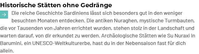 Historische St tten ohne Gedr nge ￼Die reiche Geschichte Sardiniens l sst sich besonders gut in den weniger besuchten...