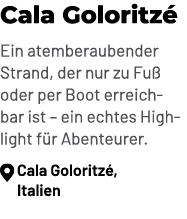 Cala Goloritz Ein atemberaubender Strand, der nur zu Fu  oder per Boot erreichbar ist – ein echtes Highlight f r Abe...