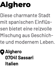 Alghero Diese charmante Stadt mit spanischen Einfl ssen bietet eine reizvolle Mischung aus Geschichte und modernem Le...