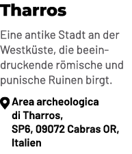 Tharros Eine antike Stadt an der Westk ste, die beeindruckende r mische und punische Ruinen birgt. ￼ Area archeologic...