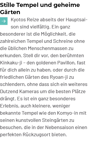 Stille Tempel und geheime G rten ￼Kyotos Reize abseits der Hauptsaison sind vielf ltig. Ein ganz besonderer ist die M...