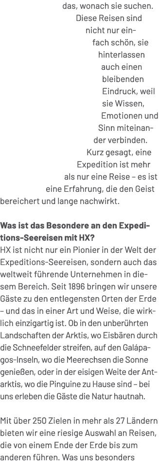 das, wonach sie suchen. Diese Reisen sind nicht nur einfach sch n, sie hinterlassen auch einen bleibenden Eindruck, w...