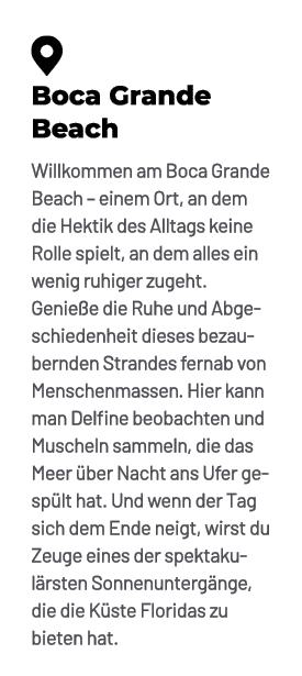 ￼ Boca Grande Beach Willkommen am Boca Grande Beach – einem Ort, an dem die Hektik des Alltags keine Rolle spielt, an...
