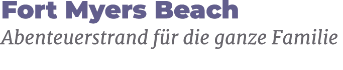 Fort Myers Beach Abenteuerstrand f r die ganze Familie