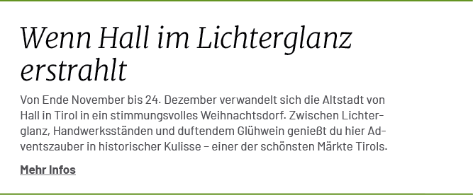 Wenn Hall im Lichterglanz erstrahlt Von Ende November bis 24. Dezember verwandelt sich die Altstadt von Hall in Tirol...