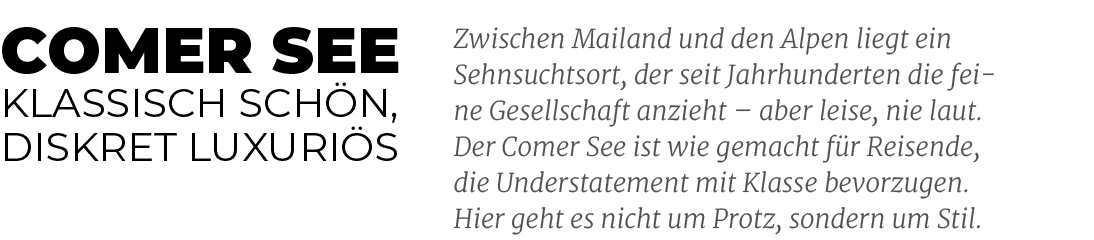 Zwischen Mailand und den Alpen liegt ein Sehnsuchtsort, der seit Jahrhunderten die feine Gesellschaft anzieht – aber ...