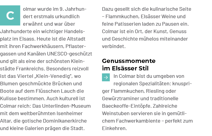 Dazu gesellt sich die kulinarische Seite – Flammkuchen, Els sser Weine und feine Patisserien laden zu Pausen ein. Col...