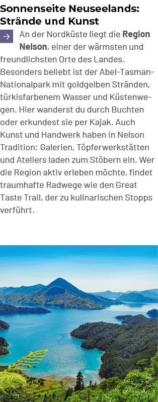 Sonnenseite Neuseelands: Str nde und Kunst An der Nordk ste liegt die Region Nelson, einer der w rmsten und freundli...