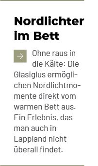 Nordlichter im Bett ￼Ohne raus in die K lte: Die Glasiglus erm glichen Nordlichtmomente direkt vom warmen Bett aus. E...