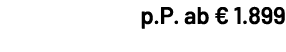 p.P. ab € 1.899